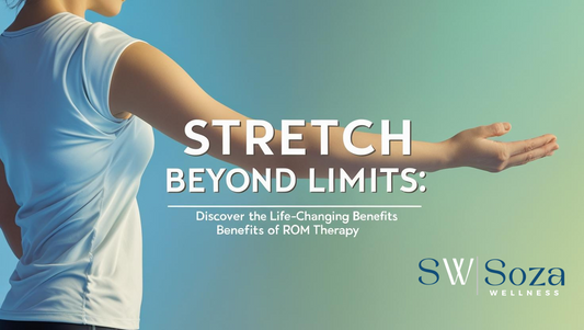 Stretch Beyond Limits: Discover the Life-Changing Benefits of ROM Therapy
